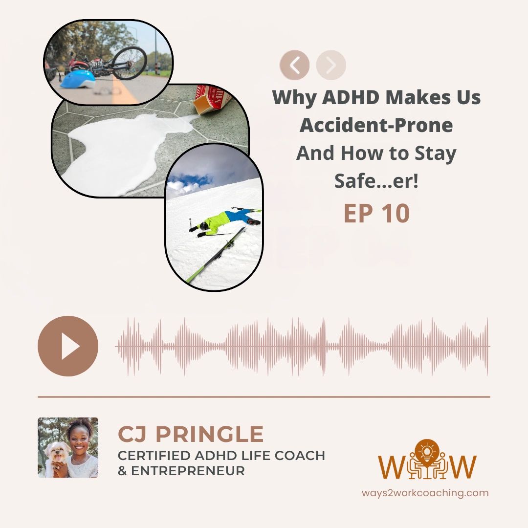 Why ADHDers Are More Accident-Prone (And How to Stay Safe...er!)
